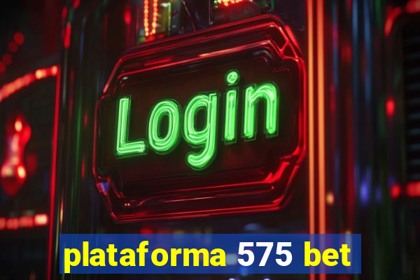 plataforma 575 bet